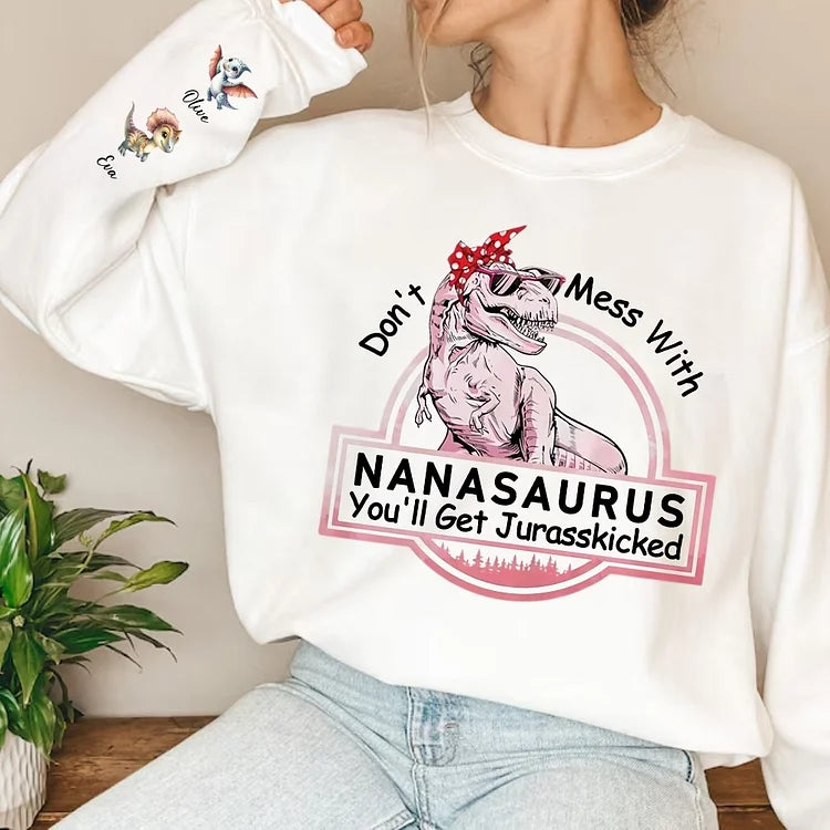 Don't Mess With Mamasaurus You'll Get Jurasskicked Sweatshirt, Custom Kids Name On The Sleeve