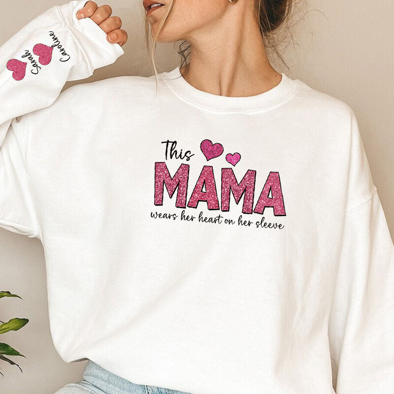 Personalized Sweatshirt This Mama Wears Her Heart On Her Sleeve Custom Glitter Design Exquisite Mother's Day Gift