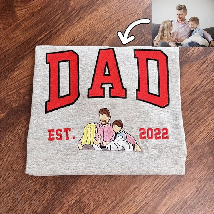 Custom Dad Photo Embroidery with nickname T-shirt/ Sweatshirt /Hoodie
