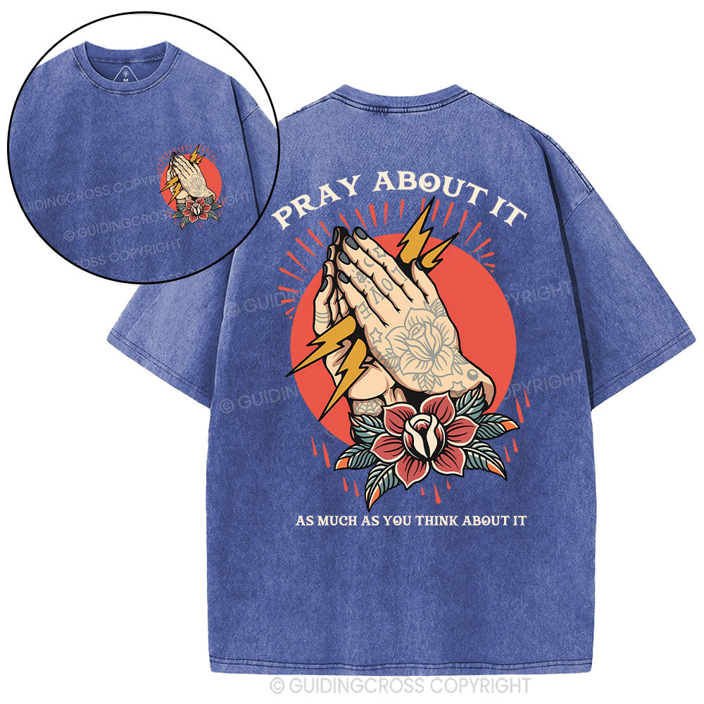 Pray About It Chrsitian Washed T-Shirt