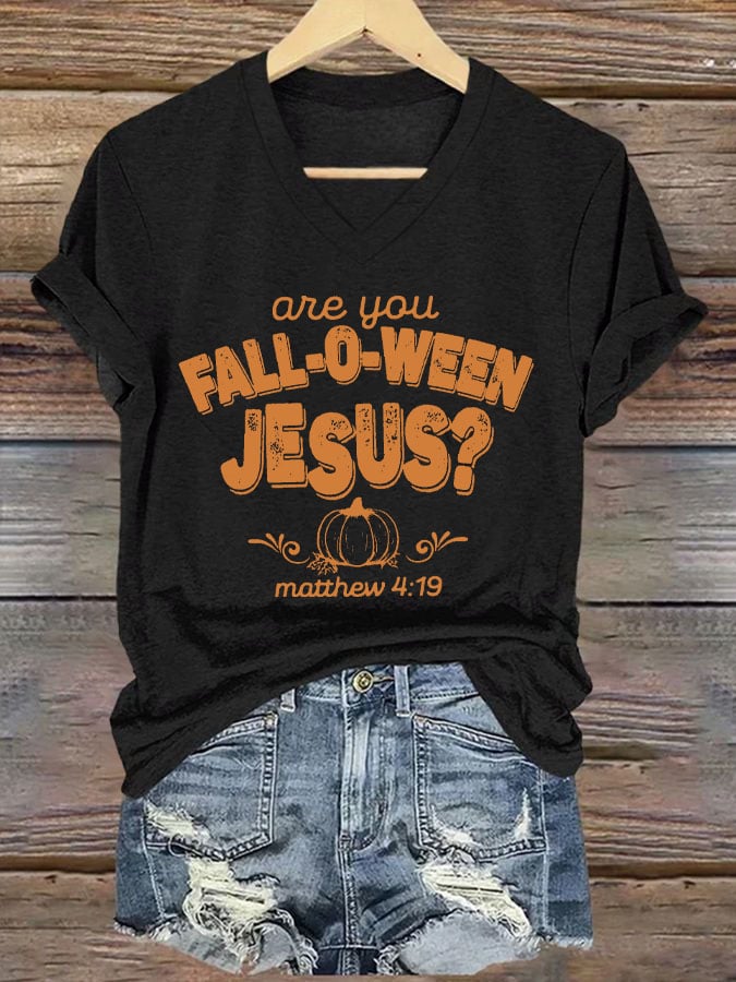 Women's Are You Fall-O-Ween Jesus Print V Neck T-shirt