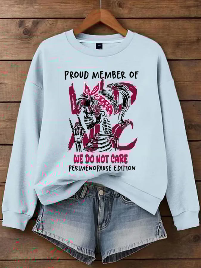 🔥Buy 3 Get 15% Off🔥Women's WDNC Menopause And Perimenopause Print Sweatshirt