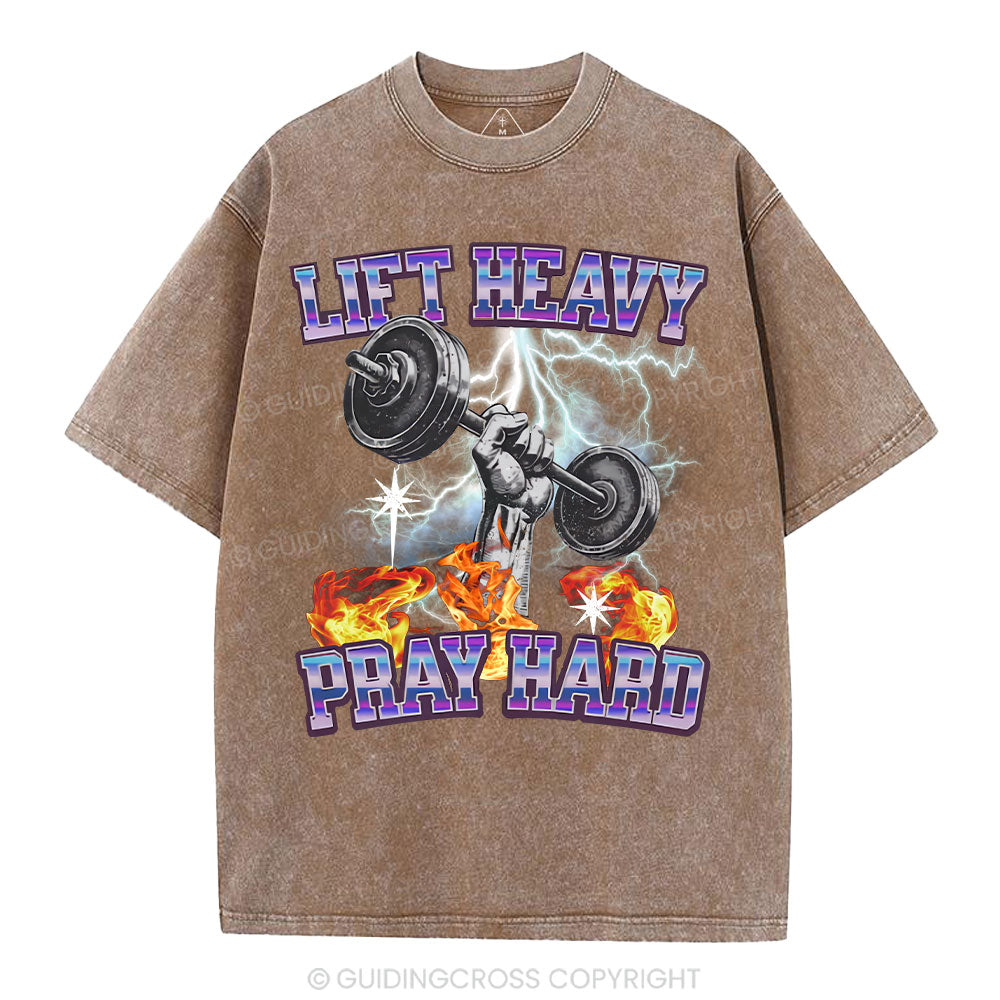 Lift Heavy Pray Hard Chirstian Washed T-Shirt
