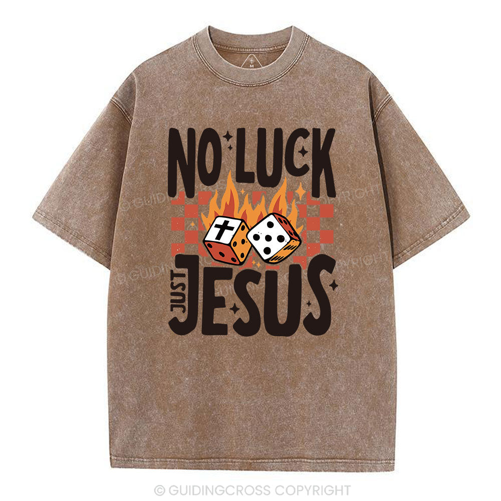 No Luck Just Jesus Christian Washed T-Shirt