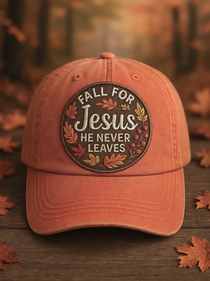 Unisex Faith Fall For Jesus He Never Leaves Print Baseball Cap