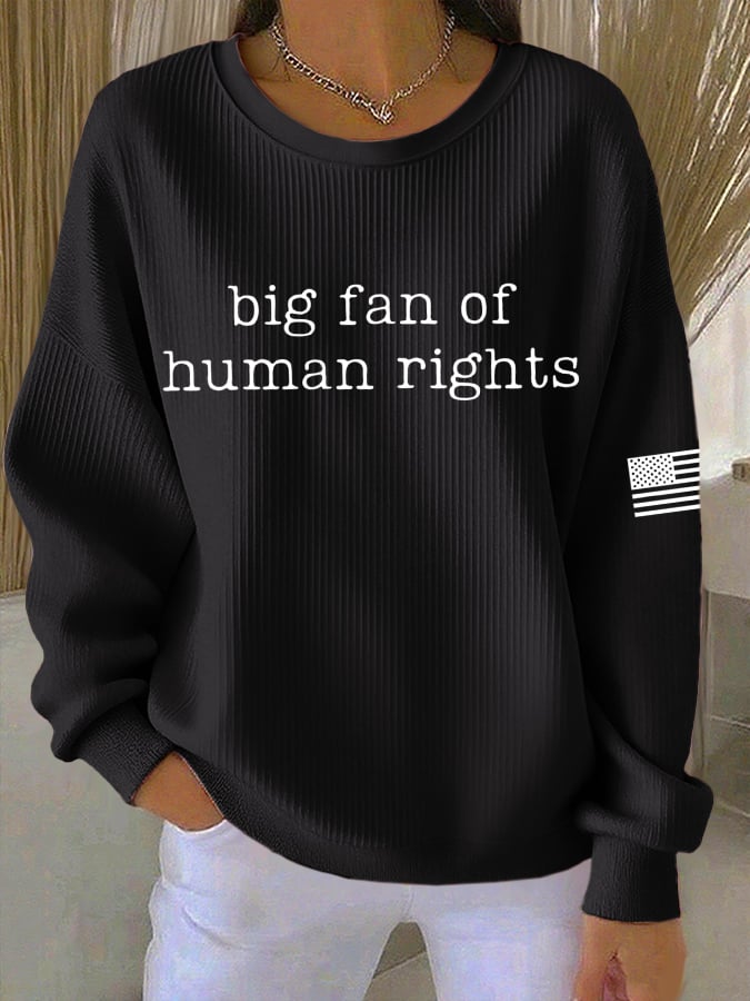 🔥Buy 3 Get 15% Off🔥Women's Casual Big Fan of Human Rights Textured Sweatshirt