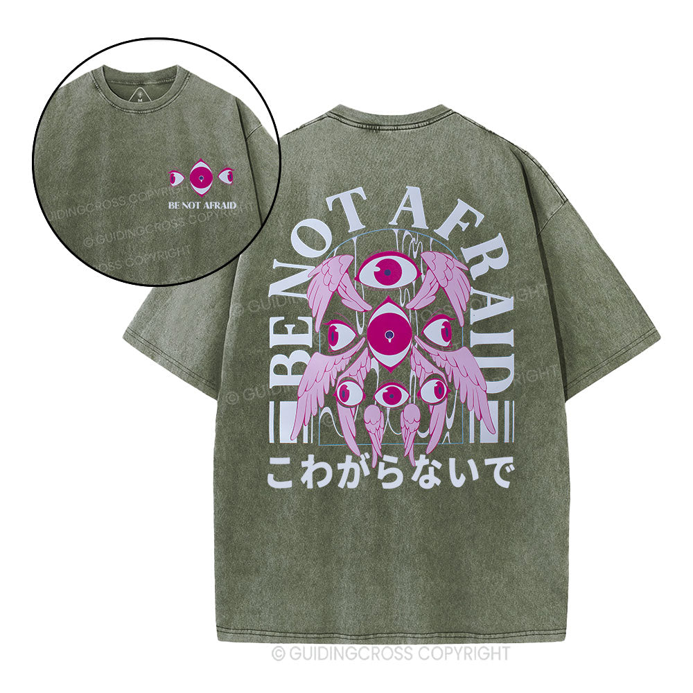 Be Not Afraid Christian Washed T-Shrit