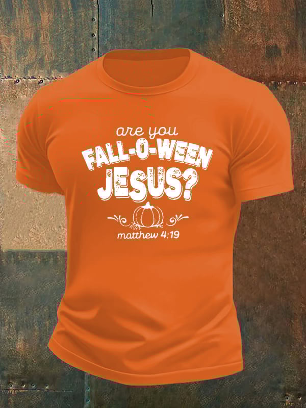 Men's are you FALL-O-WEEN JESUS print casual T-shirt