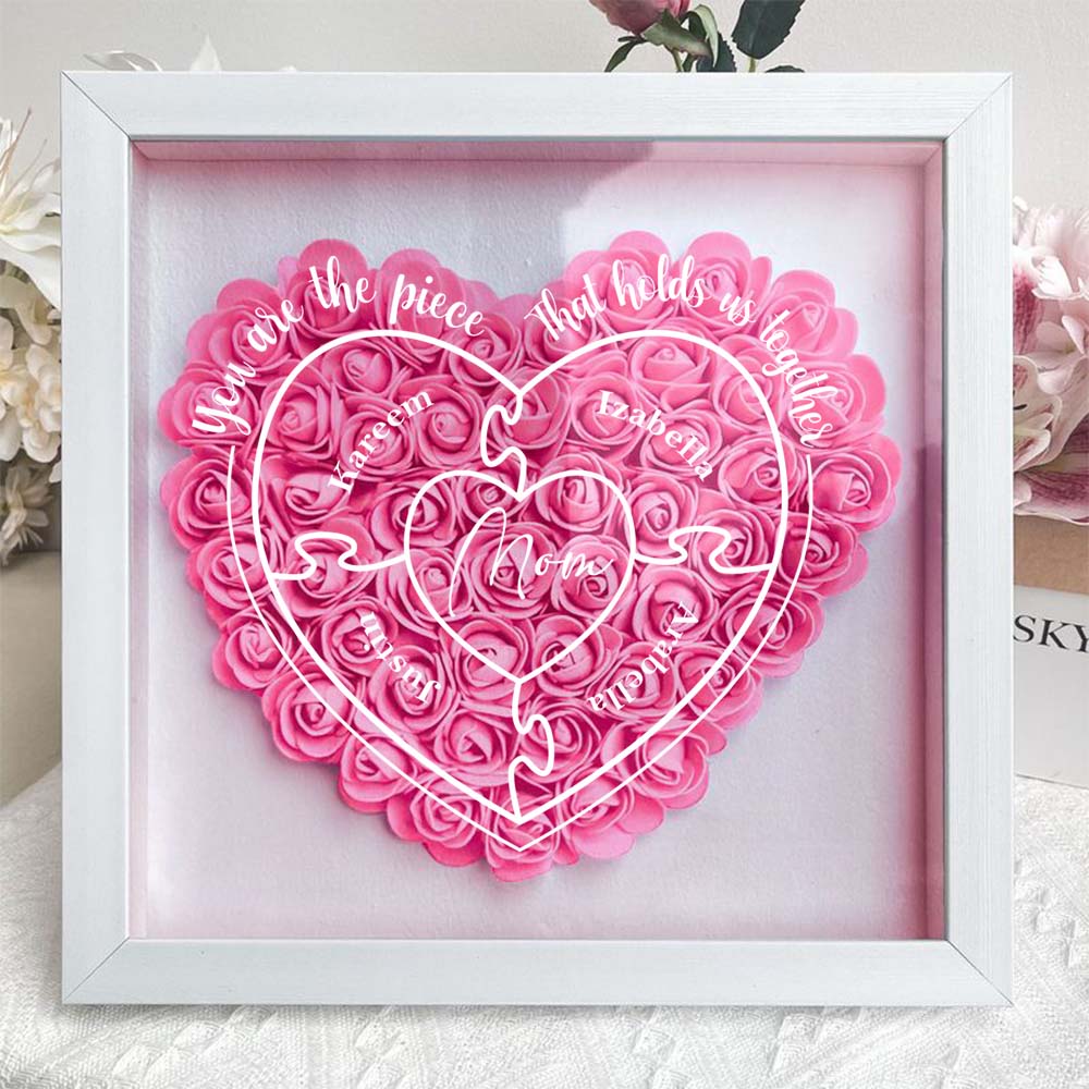 You Are The Piece That Hold Us Together - Personalized Flower Shadow Box