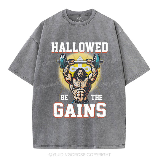 Hallowed Be The Gains Christian Washed T-Shirt