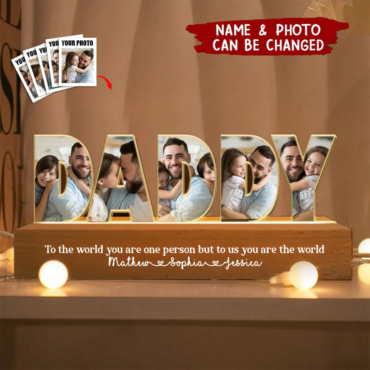 Daddy To Us You Are The World Photo Collage - Psonalized LED Night Light
