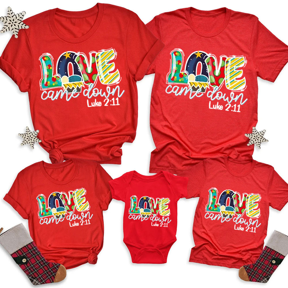 Love Came Down Christian Christmas Family Matching Shirt and Bodysuit