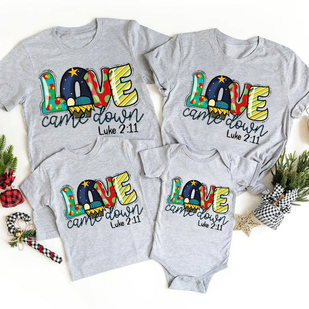 Love Came Down Christian Christmas Family Matching Shirt and Bodysuit