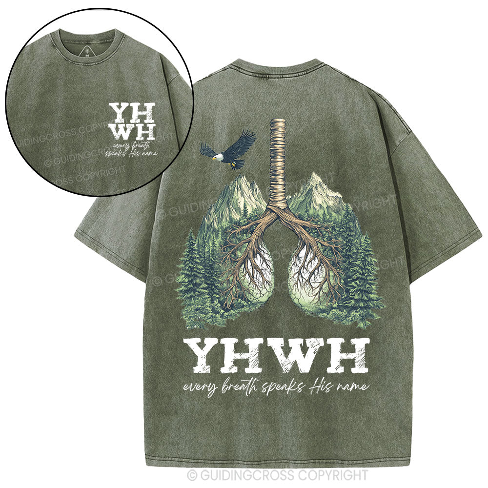YHWH Every Breath Speaks His Name Christian Washed T-Shirt