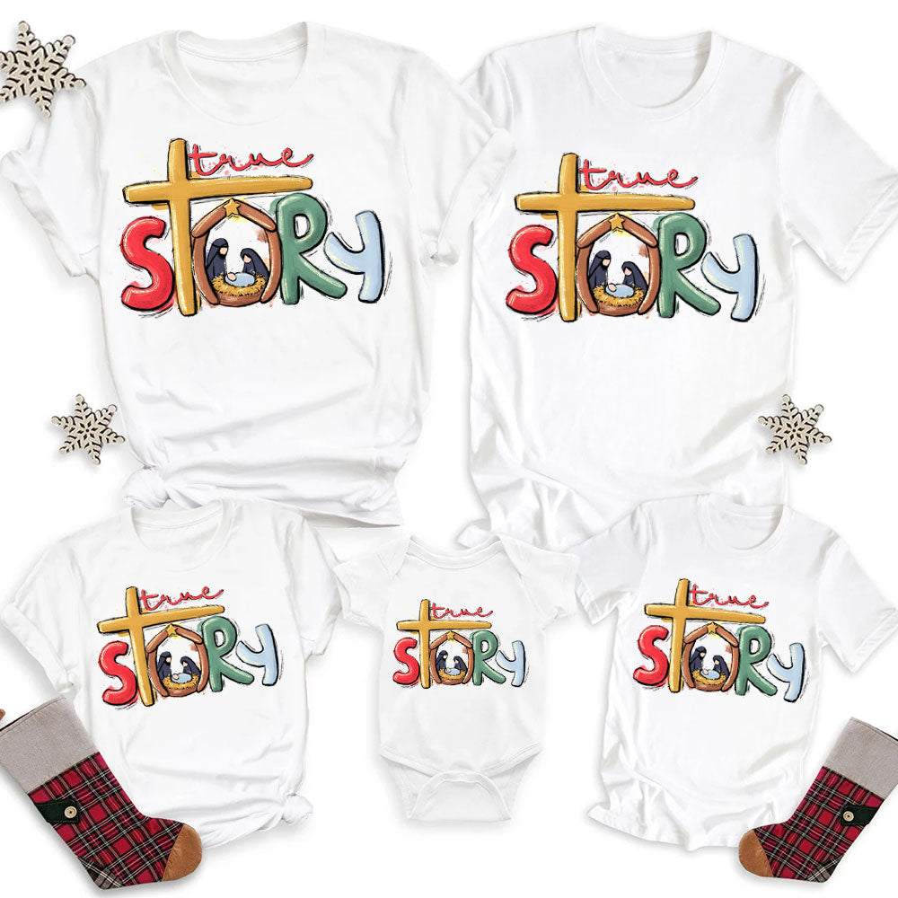 True Story Nativity Christmas Family Matching Shirts