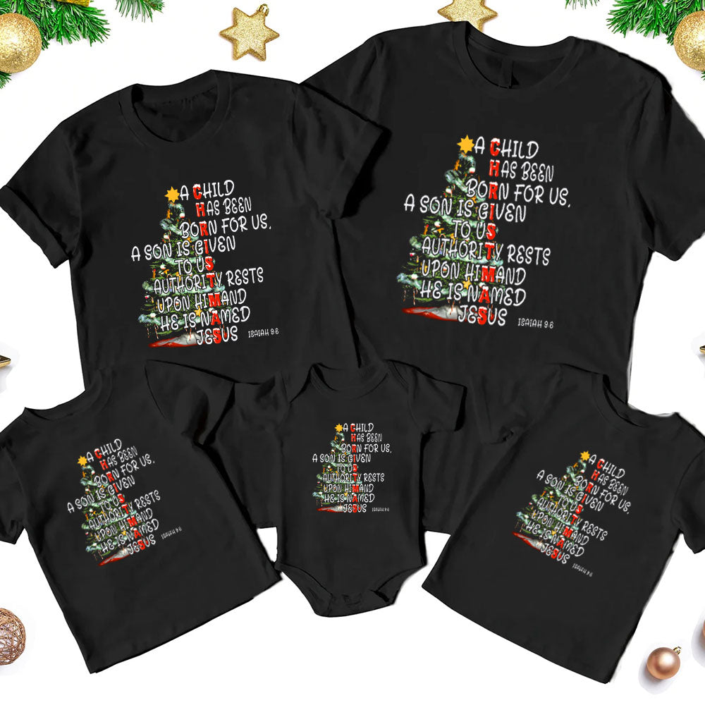 A Child Has Been Born For Us Family Matching Christian Christmas T-Shirt