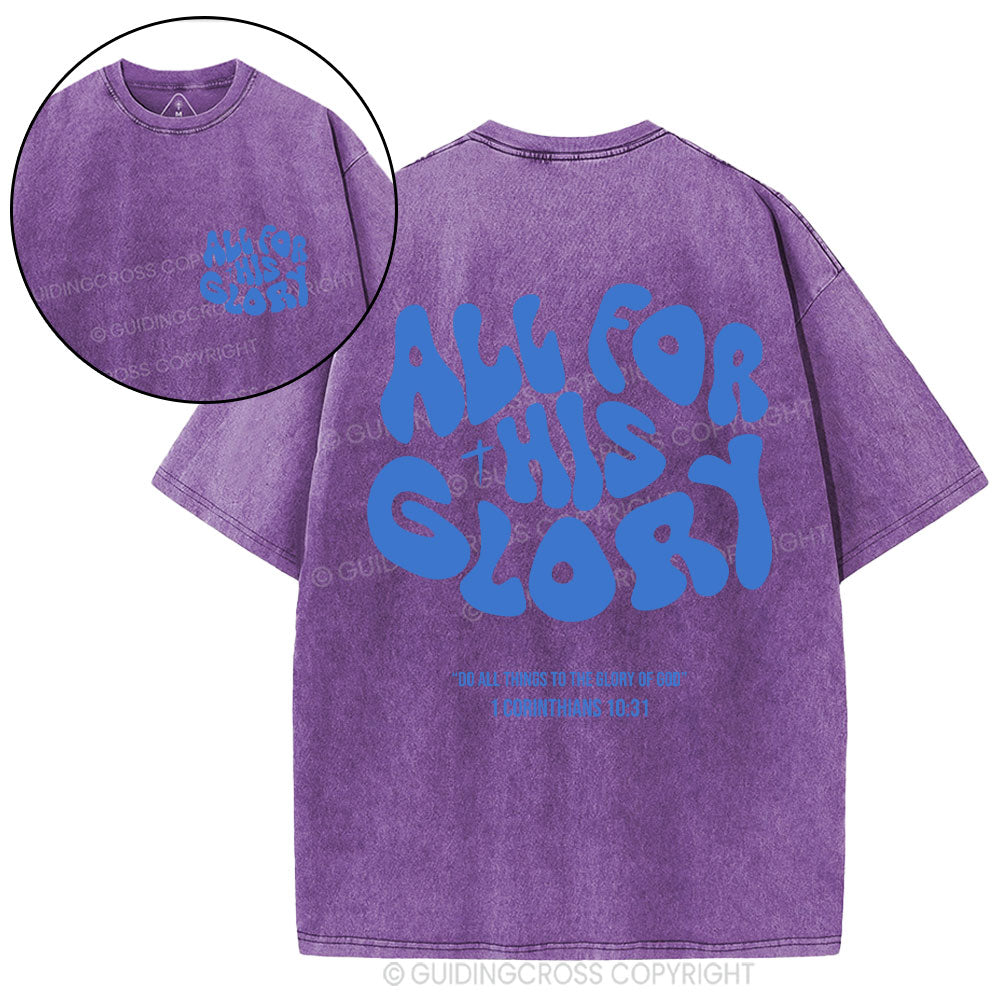 All For His Glory Christian Washed T-Shirt