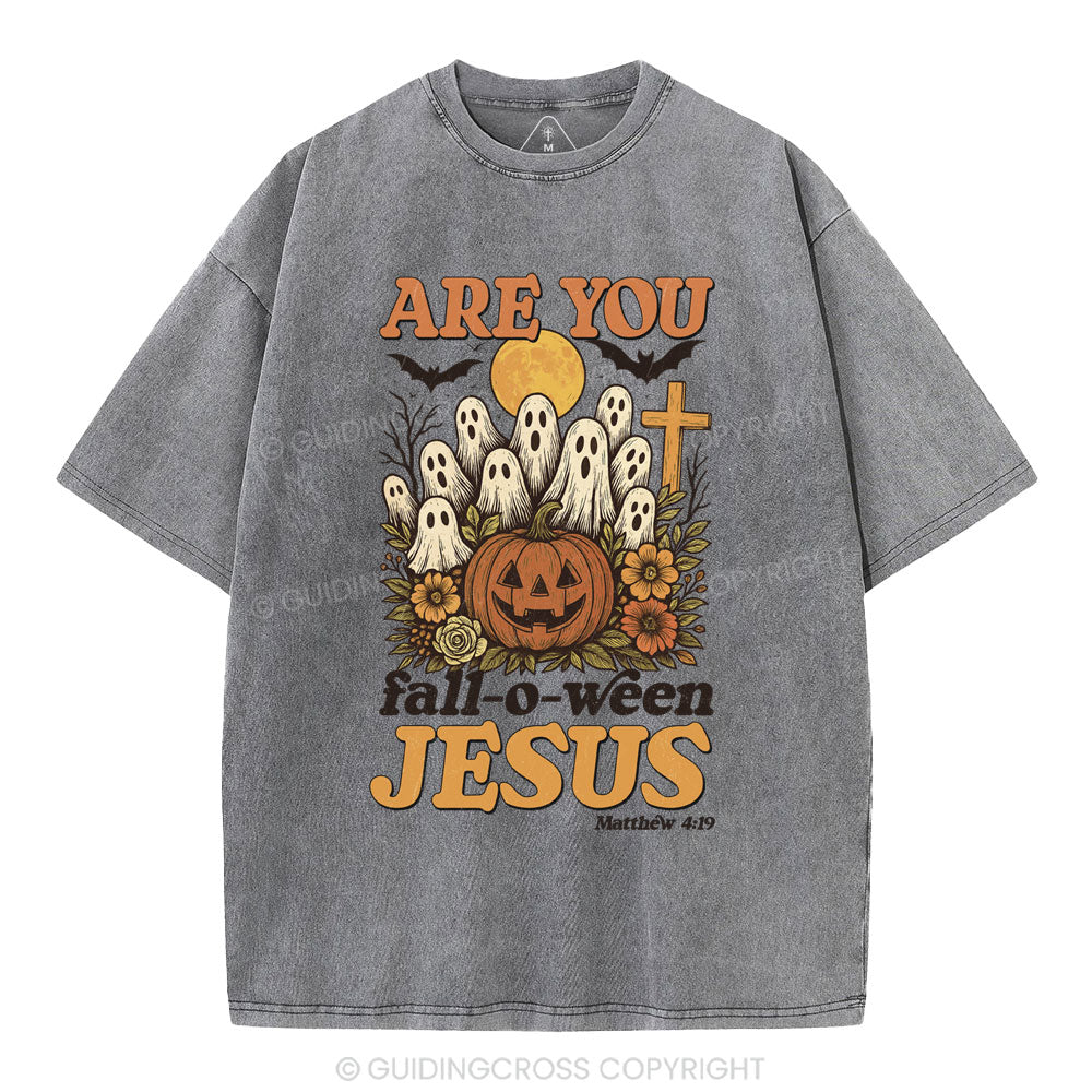 Are You Fall-O-Ween Jesus Christian Washed T-Shirt