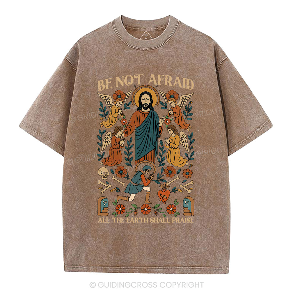Be Not Afraid Christian Washed T-Shirt