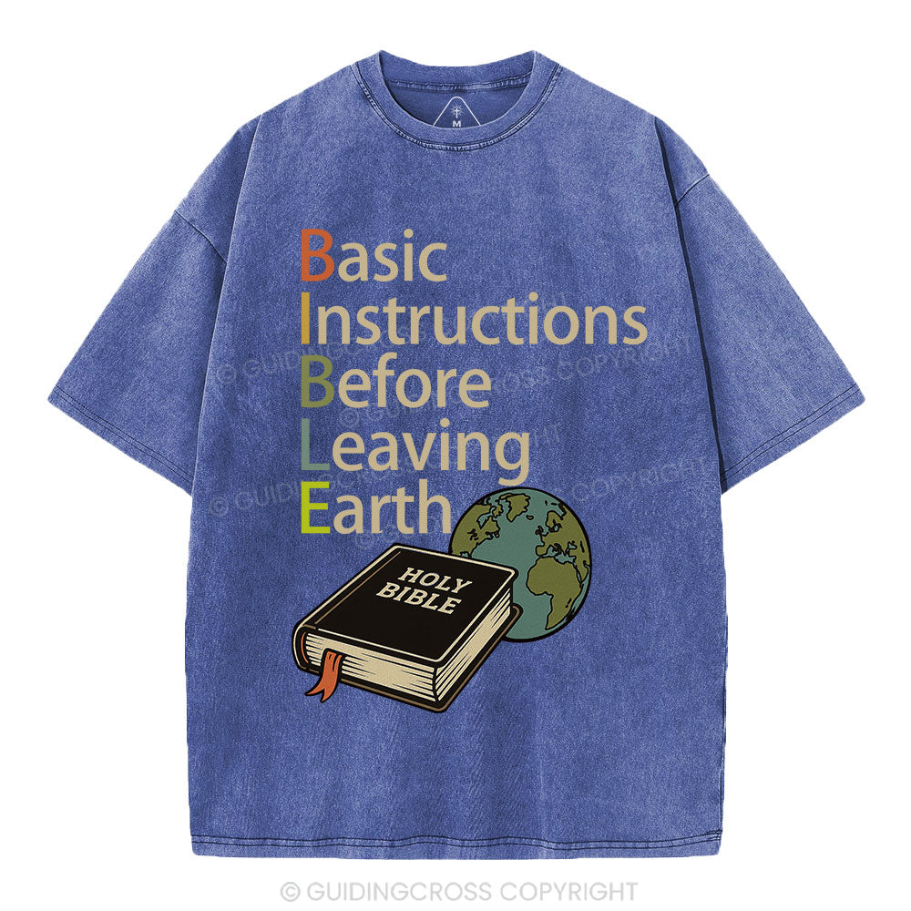 Bible Basic Instructions Before Leaving Earth Christian Washed T-Shirt