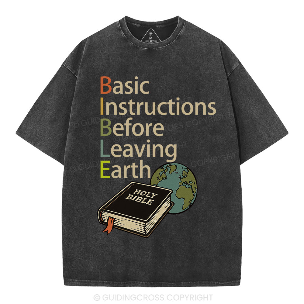 Bible Basic Instructions Before Leaving Earth Christian Washed T-Shirt
