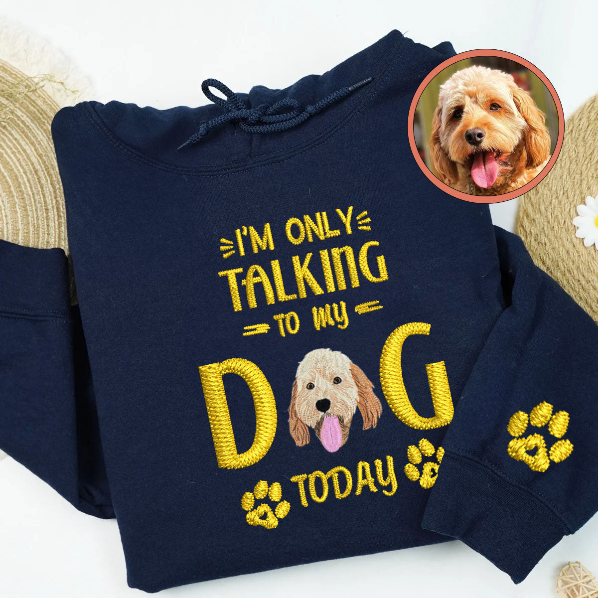 Custom Full-Color I'm Only Talking To My Dog Today Embroidered Hoodie | Gift For Pet Lovers