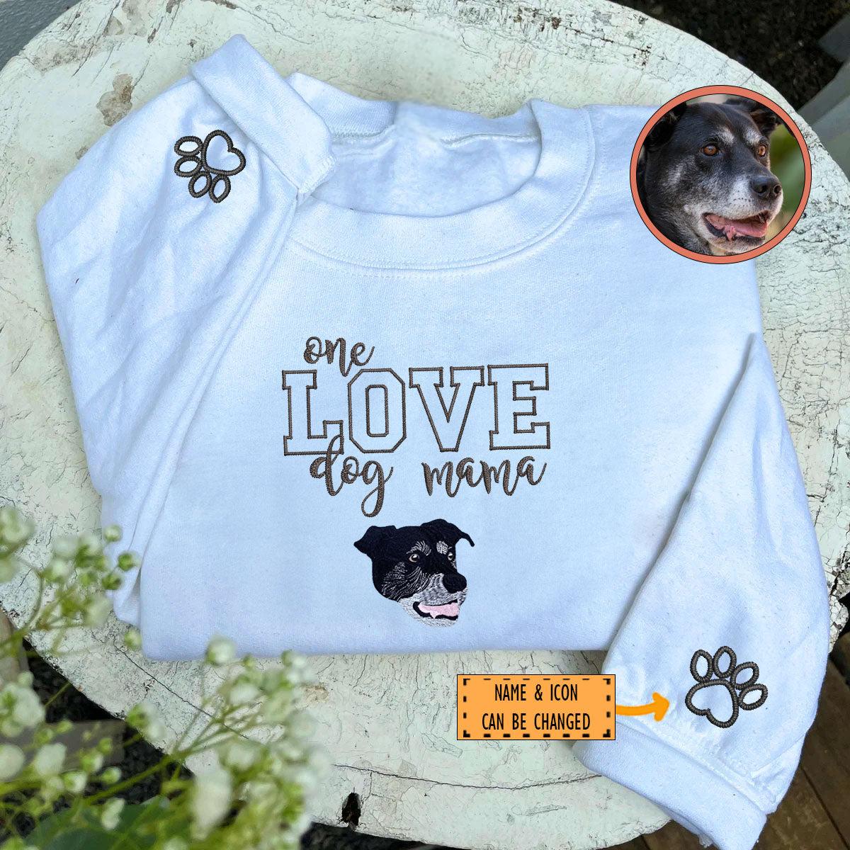 Custom Full-Color One Love Dog Mama Embroidered Sweatshirt | Gift For Pet Lovers