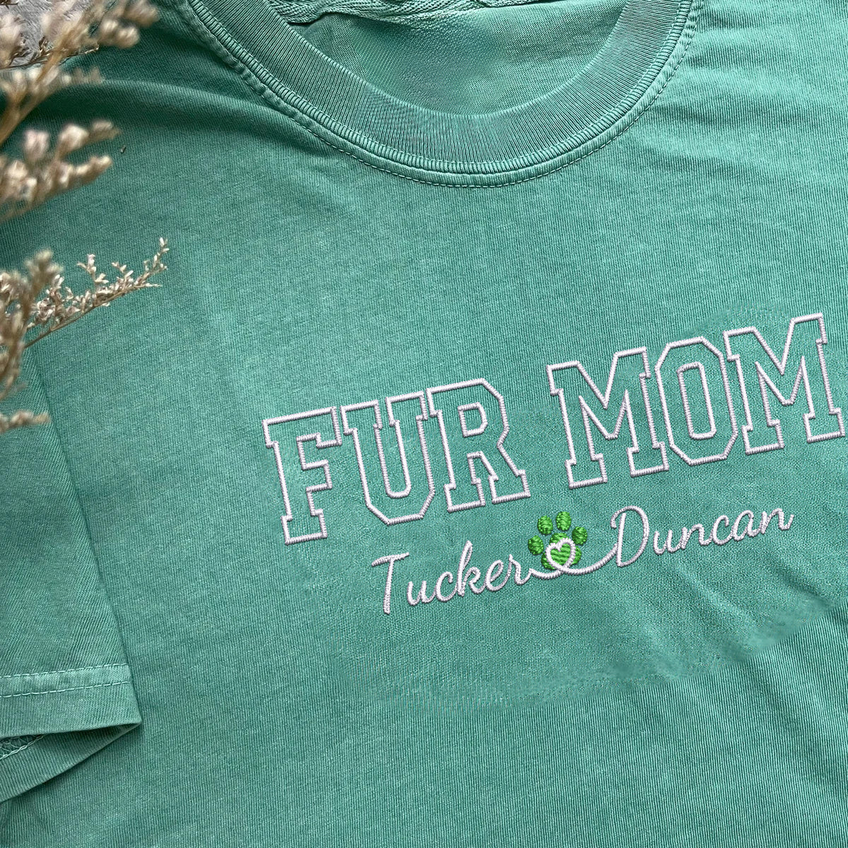 Custom Fur Mom With Names Embroidered T-Shirt | Gift For Pet Lovers