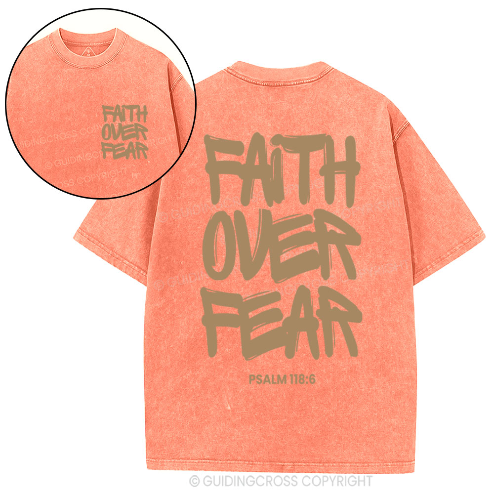Faith Over Fear Chrsitian Washed T-Shirt