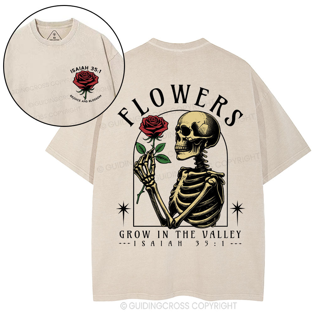 Flowers Grow In The Valley Christian Washed T-Shirt