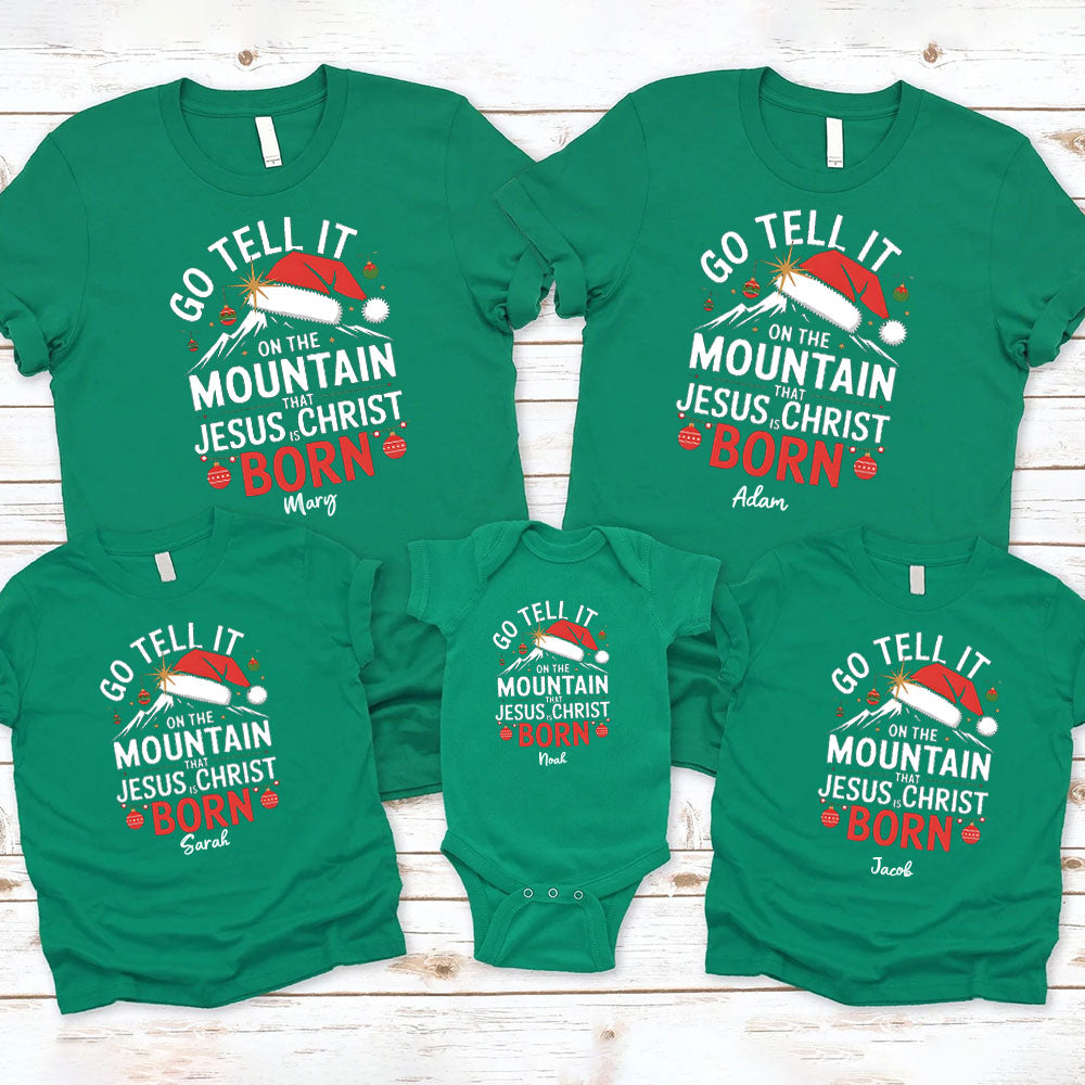 Personalized Go Tell It On The Moutain That Jesus Is Christ Born Christmas Family Matching Shirts