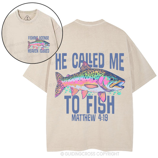 He Called Me To Fish Christian Washed T-Shirt