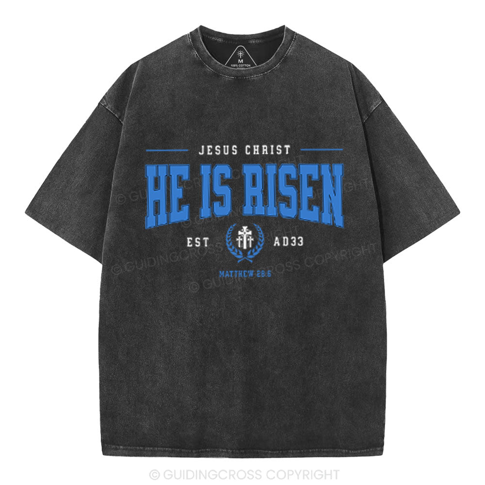 Jesus Christ He Is Risen Christian Washed T-Shirt