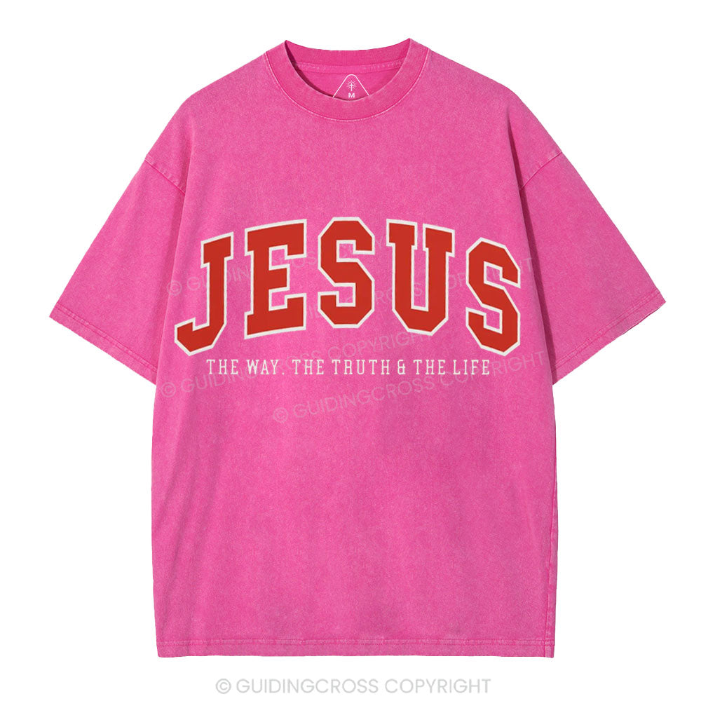 Jesus The Way The Truth And The Life Christian Washed T-Shirt