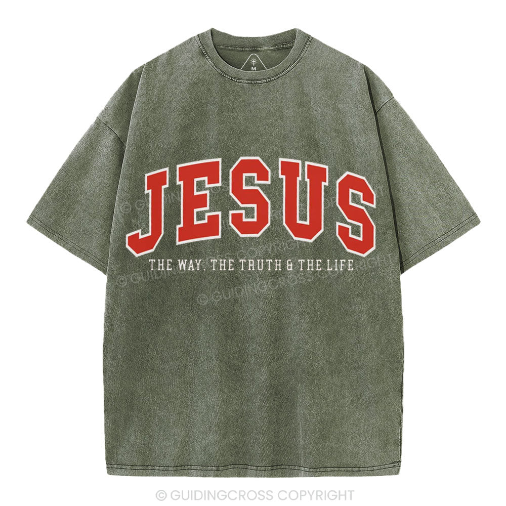 Jesus The Way The Truth And The Life Christian Washed T-Shirt