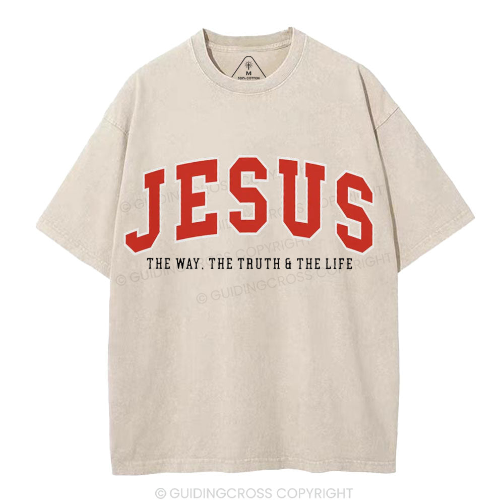 Jesus The Way The Truth And The Life Christian Washed T-Shirt