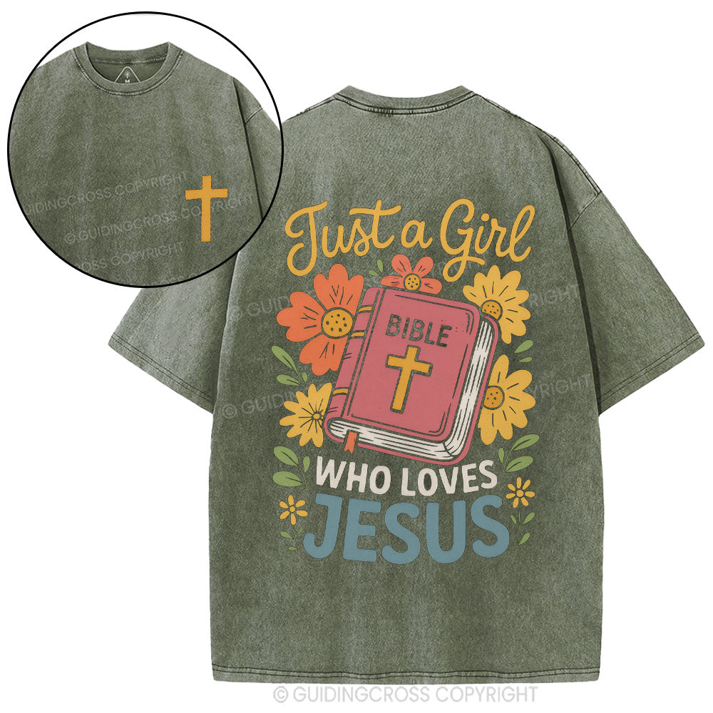 Just A Girl Who Loves Jesus Christian Washed T-Shirt