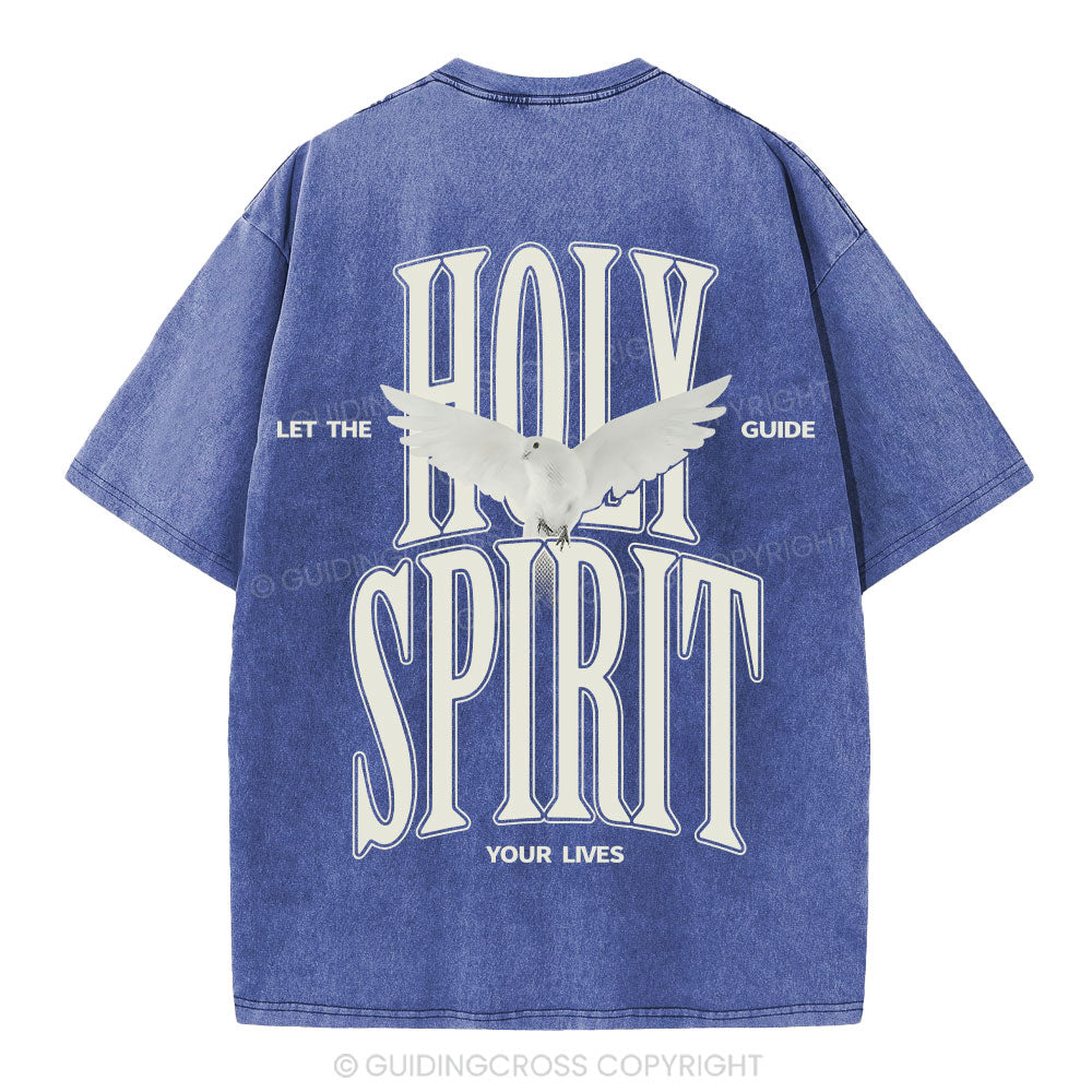 Let The Holy Spirit Guide Your Lives Christian T-Shirt