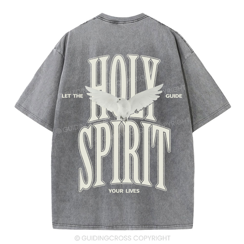 Let The Holy Spirit Guide Your Lives Christian T-Shirt