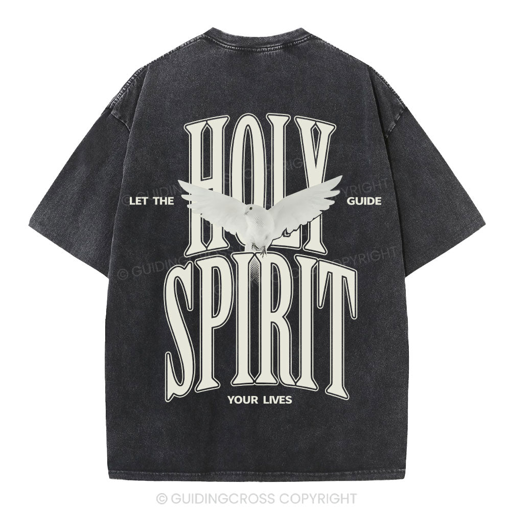 Let The Holy Spirit Guide Your Lives Christian T-Shirt