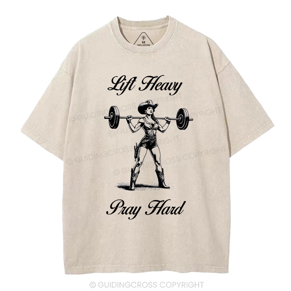 Lift Heavy Pray Hard Christian Washed T-Shirt