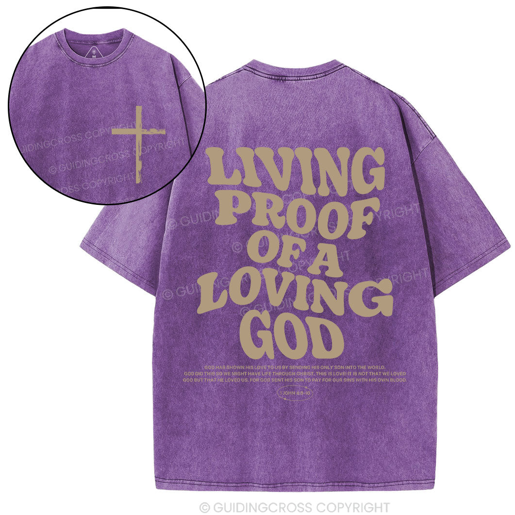Living Proof Of A Loving God Christian Washed T-Shirt