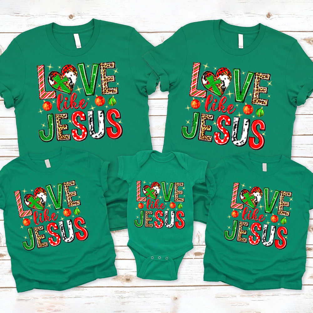 Love Like Jesus Christmas Christian Family Matching Shirts