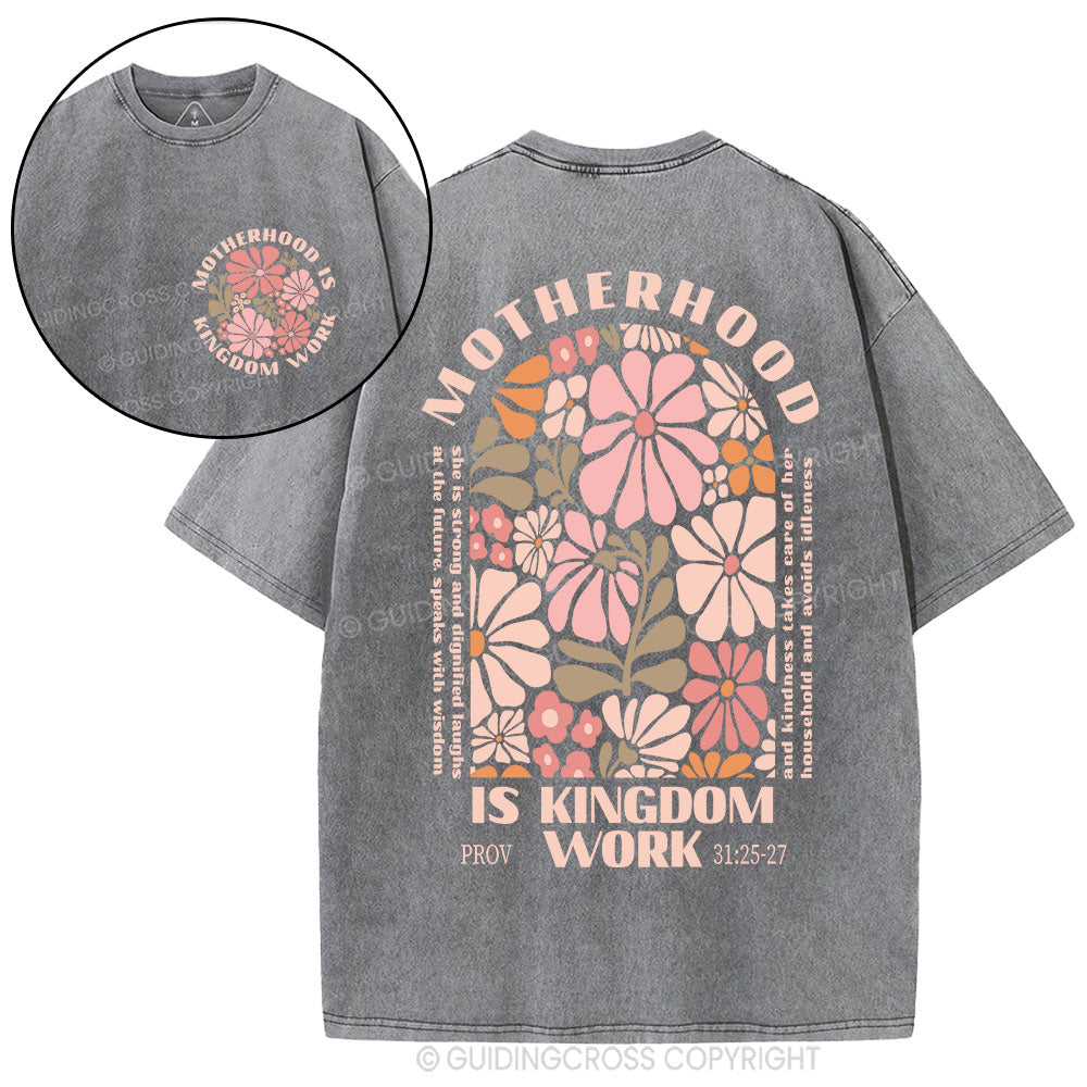 Motherhood Is Kingdom Work Christian Washed T-Shirt