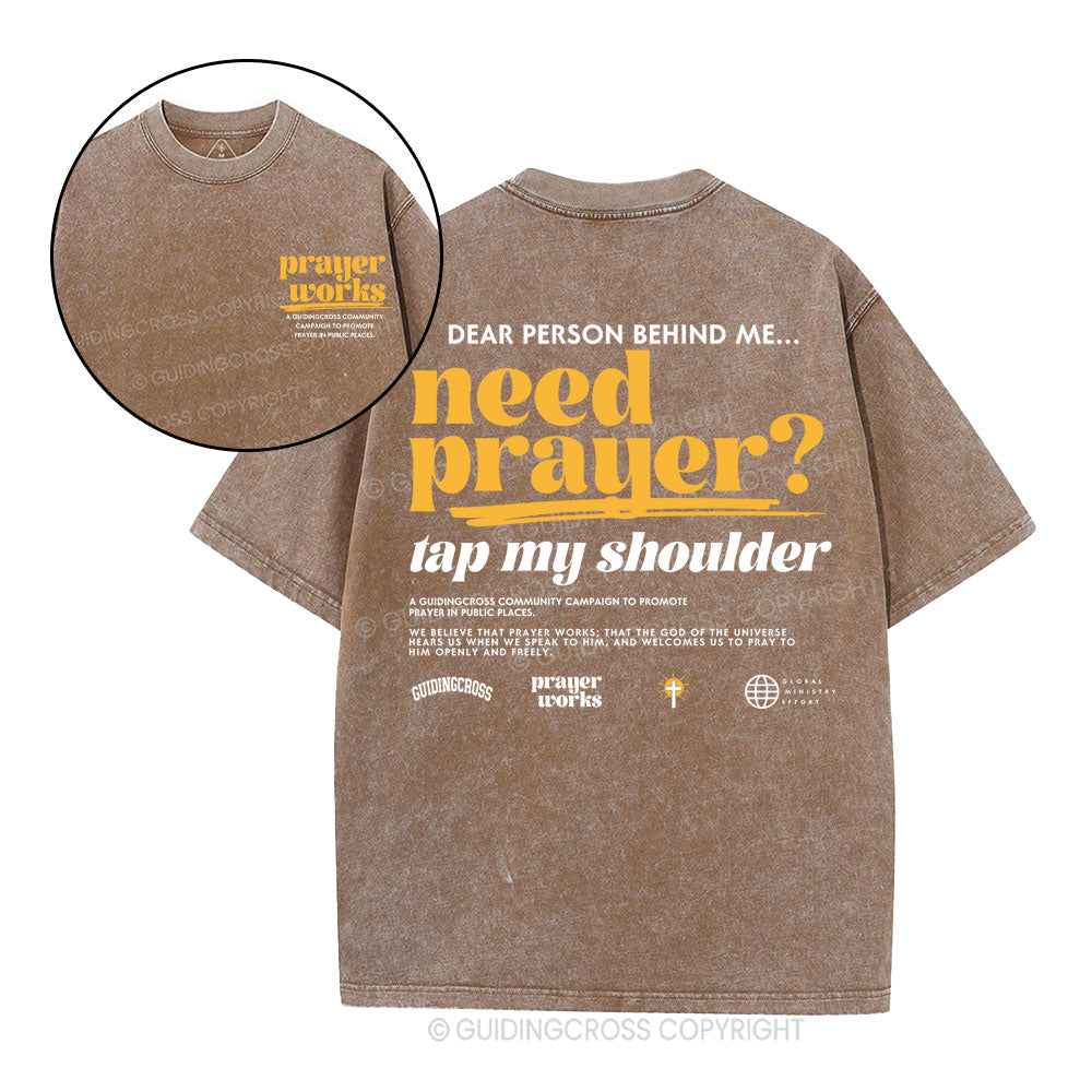 Need Prayer Tap My Shoulder Christian Washed T-Shirt