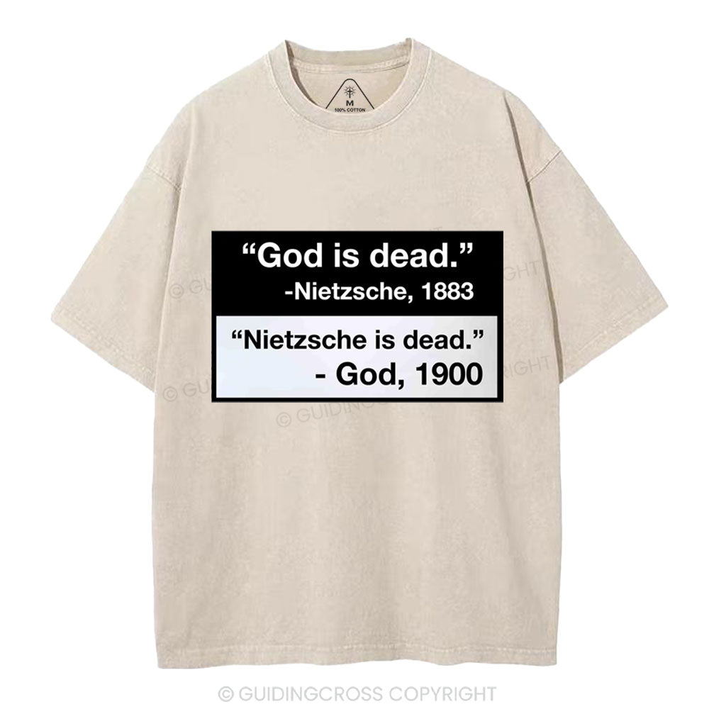 Nietzsche Is Dead Christian Washed T-Shirt