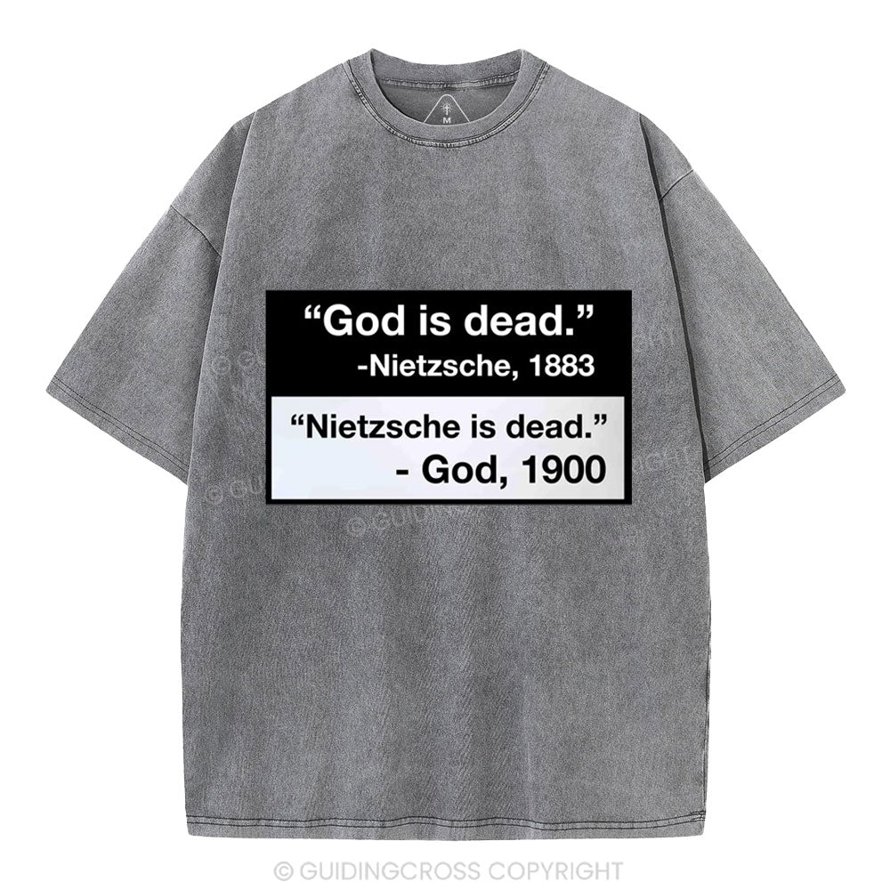 Nietzsche Is Dead Christian Washed T-Shirt