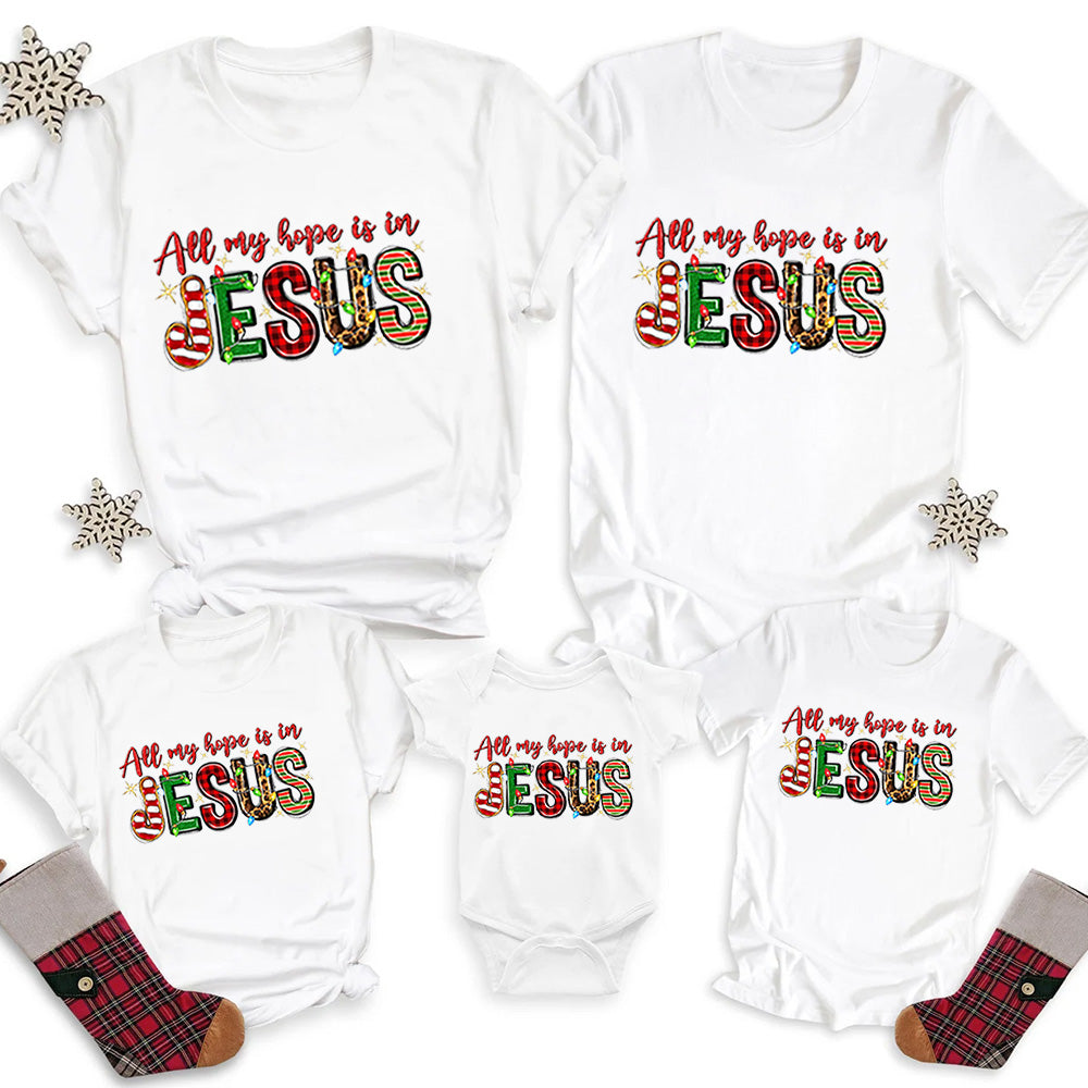 Personalized All My Hope Is In Jesus Christian Christmas Family Matching Shirts
