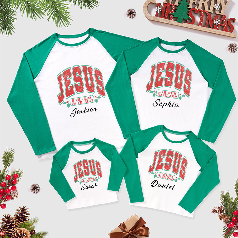 Personalized Jesus Is Reason For Season Family Raglan Long Sleeve T-Shirt