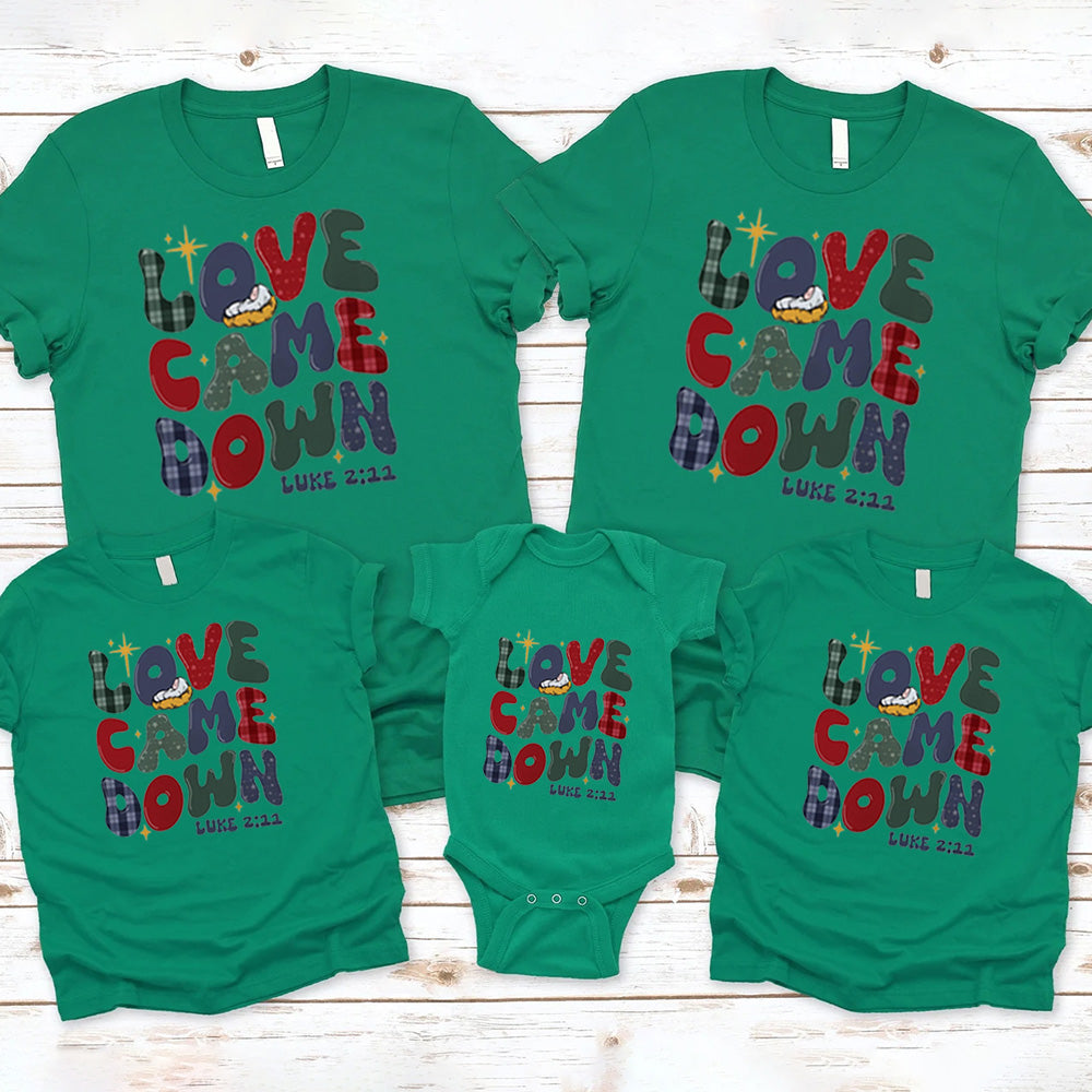 Personalized Love Came Down Christmas Family Matching Shirts